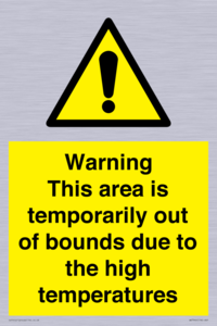 Warning This area is temporarily out of bounds due to the high temperatures